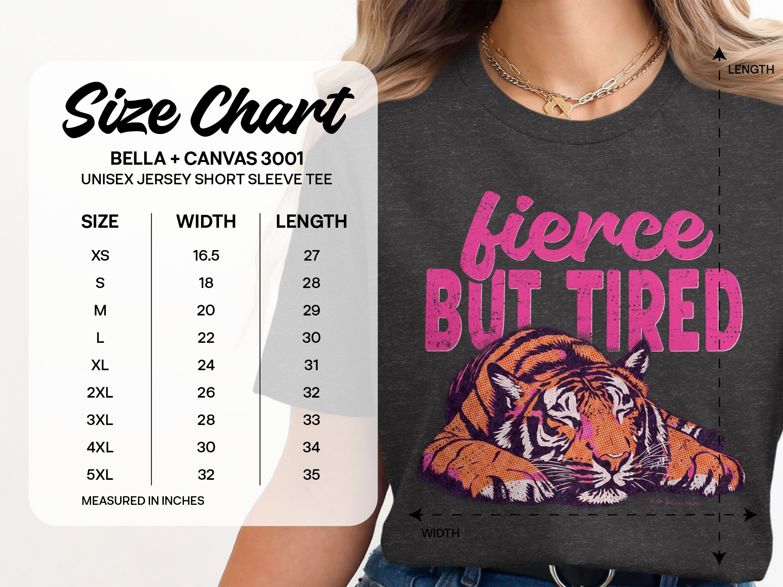 Unisex tee size chart with "fierce BUT TIRED" text and tiger graphic.