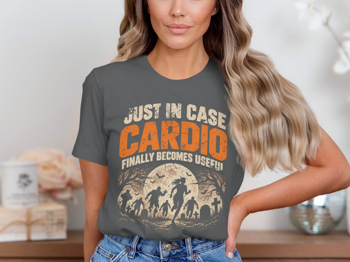 T-shirt with "Just in case cardio finally becomes useful" text and zombie-running graphic.
