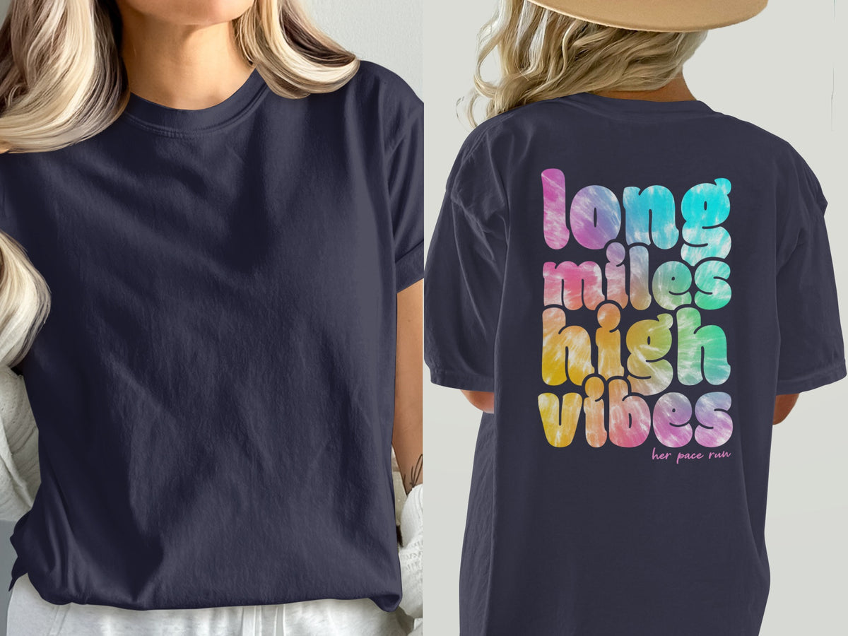 Navy t-shirt with tie-dye text "long miles high vibes her pace run" on back.