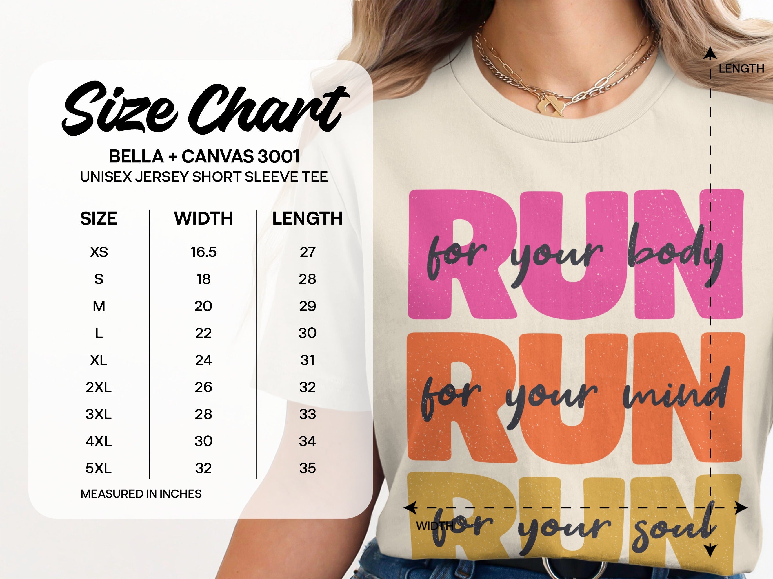 Unisex Bella + Canvas 3001 size chart with shirt graphic saying "Run for your body, mind, soul".