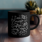 I’m Nicer After My Run Mug