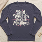 Dark grey long sleeve shirt with "Bad Witches Run Half Marathons" graphic.