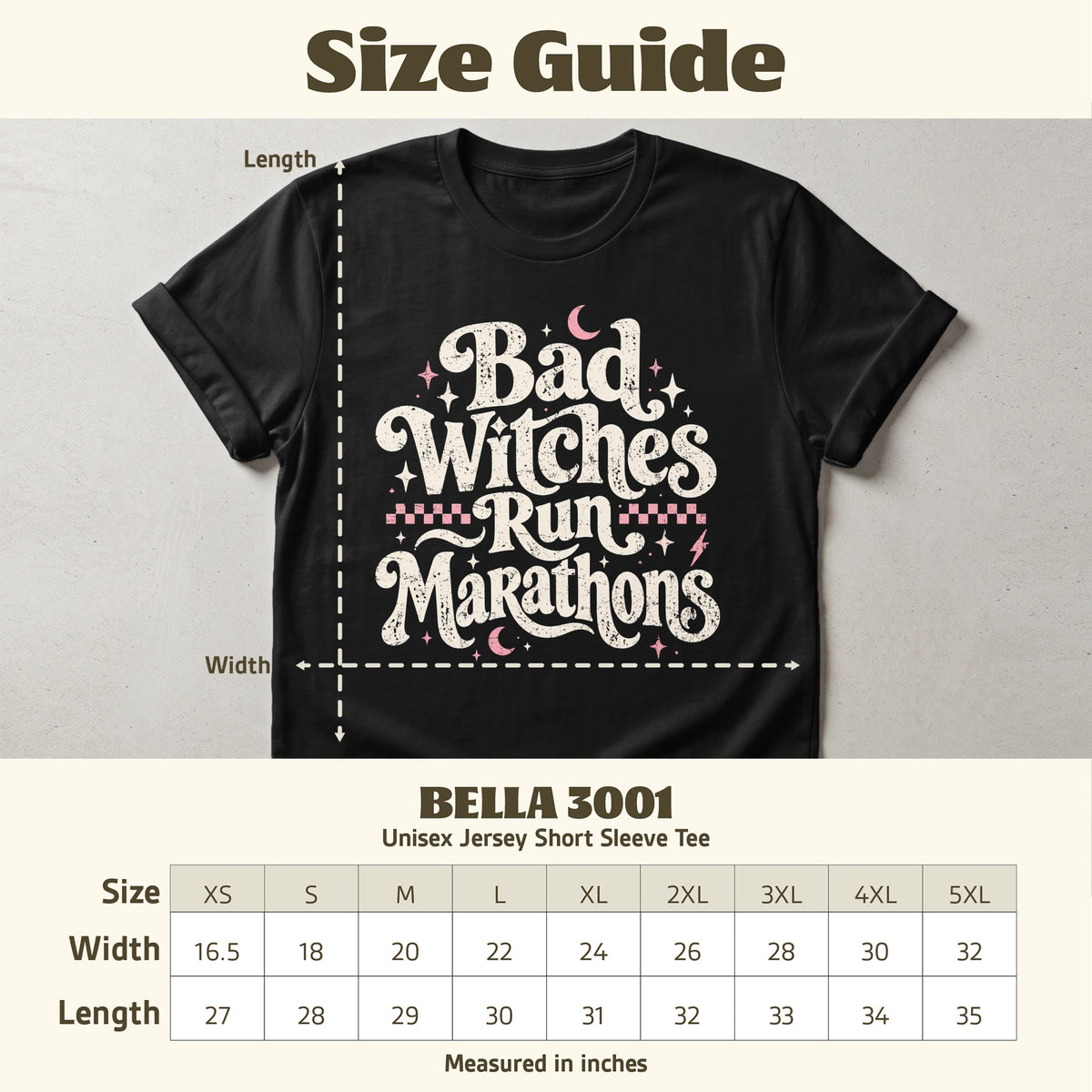 Black BELLA 3001 tee with "Bad Witches Run Marathons" graphic and size chart.