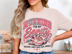 Running for my sanity because I don't have bail money.